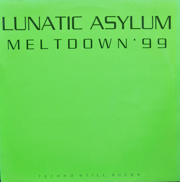 Lunatic Asylum - Meltdown '99 | H.T.R. (HTRV 001)