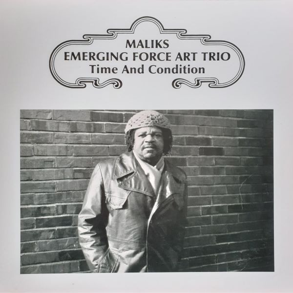 Maliks Emerging Force Art Trio - Time And Condition | Moved-By-Sound (4)
