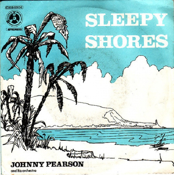 Johnny Pearson & His Orchestra - Sleepy Shores | Penny Farthing (3C 006-93106) - main