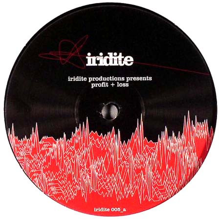 Various - Profit + Loss | Iridite (iridite 005)