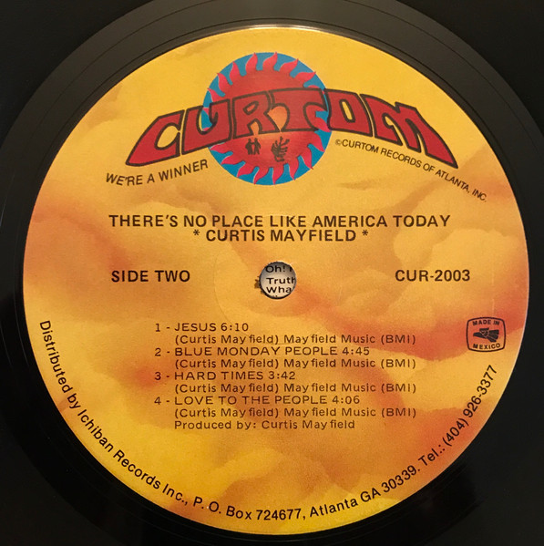 Curtis Mayfield - There's No Place Like America Today - LP - 1989 | Curtom (CUR-2003) - 4 Curtis Mayfield - There's No Place Like America Today - LP - 1989 | Curtom (CUR-2003) - 4