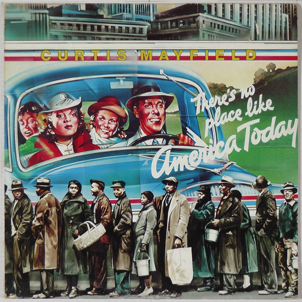 Curtis Mayfield - There's No Place Like America Today - LP - 1989 | Curtom (CUR-2003) - main Curtis Mayfield - There's No Place Like America Today - LP - 1989 | Curtom (CUR-2003) - main
