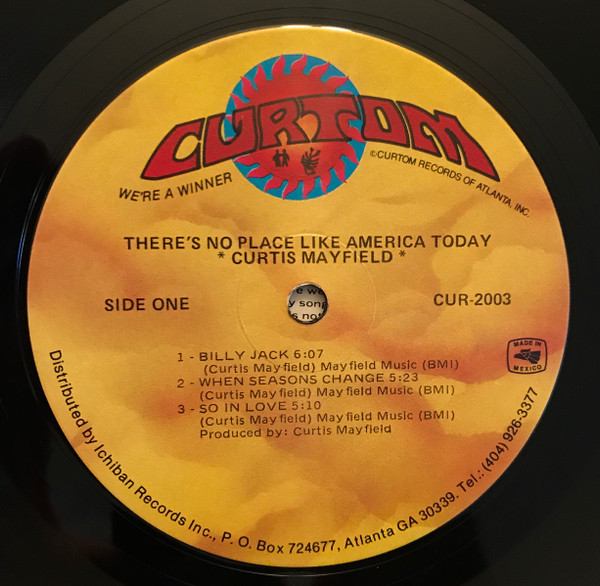 Curtis Mayfield - There's No Place Like America Today - LP - 1989 | Curtom (CUR-2003) - 3 Curtis Mayfield - There's No Place Like America Today - LP - 1989 | Curtom (CUR-2003) - 3
