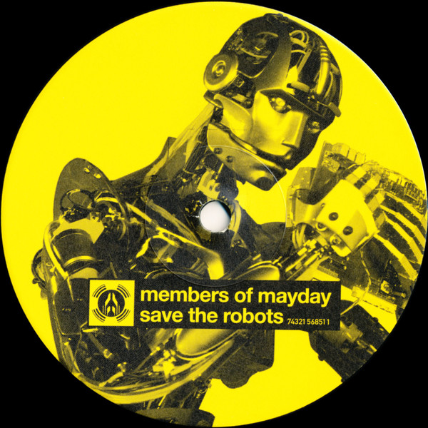 Members Of Mayday - Save The Robots | Low Spirit Recordings (74321 56851 1) - 3 Members Of Mayday - Save The Robots | Low Spirit Recordings (74321 56851 1) - 3