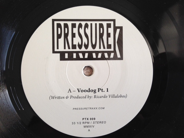 Ricardo Villalobos - Voodog | Pressure Traxx (PTX 009)