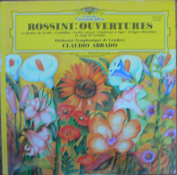 Gioacchino Rossini - London Symphony Orchestra , Claudio Abbado - Ouvertures - La Barbier De Séville - Cendrillon - La Pie Voleuse - L'Italienne À Alger - Il Signor Bruschino - Le Siège De Corinthe | Deutsche Grammophon (2530 559) - main
