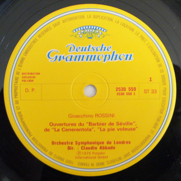 Gioacchino Rossini - London Symphony Orchestra , Claudio Abbado - Ouvertures - La Barbier De Séville - Cendrillon - La Pie Voleuse - L'Italienne À Alger - Il Signor Bruschino - Le Siège De Corinthe | Deutsche Grammophon (2530 559) - 3