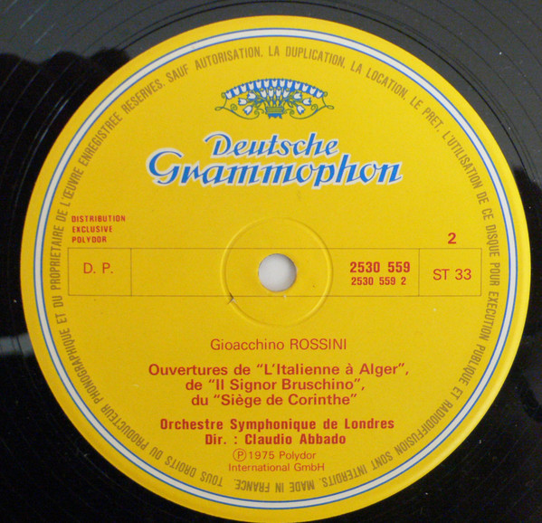 Gioacchino Rossini - London Symphony Orchestra , Claudio Abbado - Ouvertures - La Barbier De Séville - Cendrillon - La Pie Voleuse - L'Italienne À Alger - Il Signor Bruschino - Le Siège De Corinthe | Deutsche Grammophon (2530 559) - 4