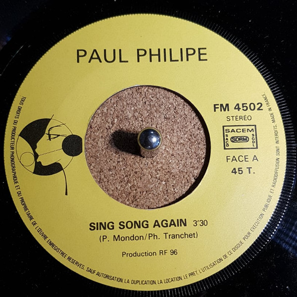 Paul Philipe - Sing Song Again / Same Song Again | Not On Label (FM 4502) - main