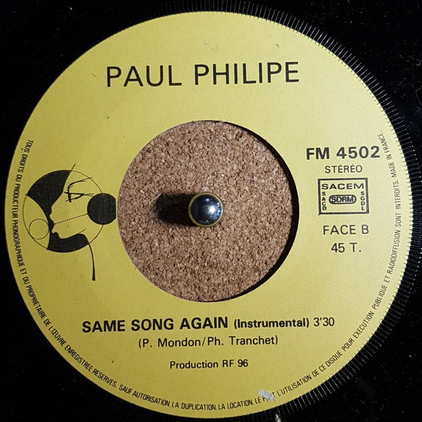 Paul Philipe - Sing Song Again / Same Song Again | Not On Label (FM 4502) - 2
