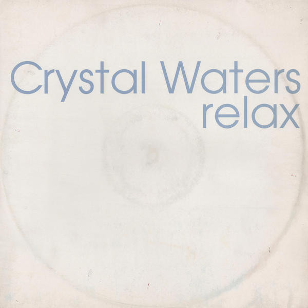Crystal Waters - Relax | Manifesto (CRS DJ 1) - main Crystal Waters - Relax | Manifesto (CRS DJ 1) - main