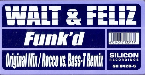 Walt & Feliz - Funk'd | Silicon Recordings (SR 0428-5) - 3 Walt & Feliz - Funk'd | Silicon Recordings (SR 0428-5) - 3
