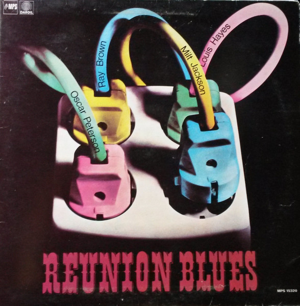 Oscar Peterson , Milt Jackson , Ray Brown , Louis Hayes - Reunion Blues | MPS Records (MPS 15320) - main