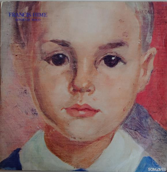 Francis Hime - Sonho De Moço | Som Livre (403.6239) Francis Hime - Sonho De Moço | Som Livre (403.6239)