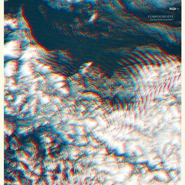 Compound Eye - Journey From Anywhere | Editions Mego (eMEGO 181) - main