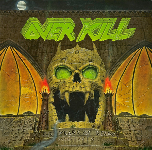 Overkill - The Years Of Decay | Megaforce Worldwide (782 045-1)