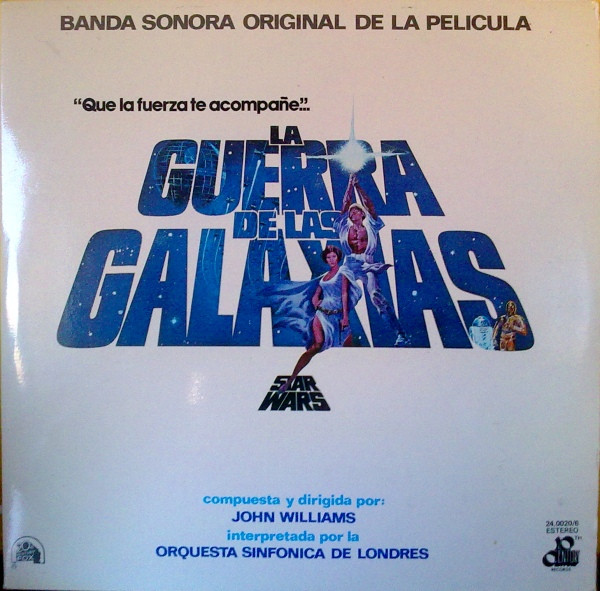 John Williams , London Symphony Orchestra - La Guerra De Las Galaxias (Star Wars) (Banda Sonora Original De La Película) | 20th Century Records (24.0020/6) - main John Williams , London Symphony Orchestra - La Guerra De Las Galaxias (Star Wars) (Banda Sonora Original De La Película) | 20th Century Records (24.0020/6) - main