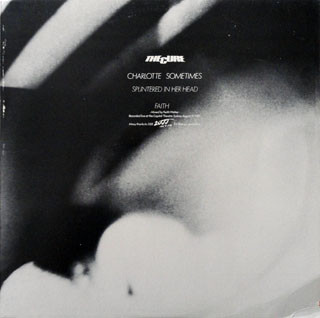 The Cure - Charlotte Sometimes | Fiction Records (CURE 12001) - main