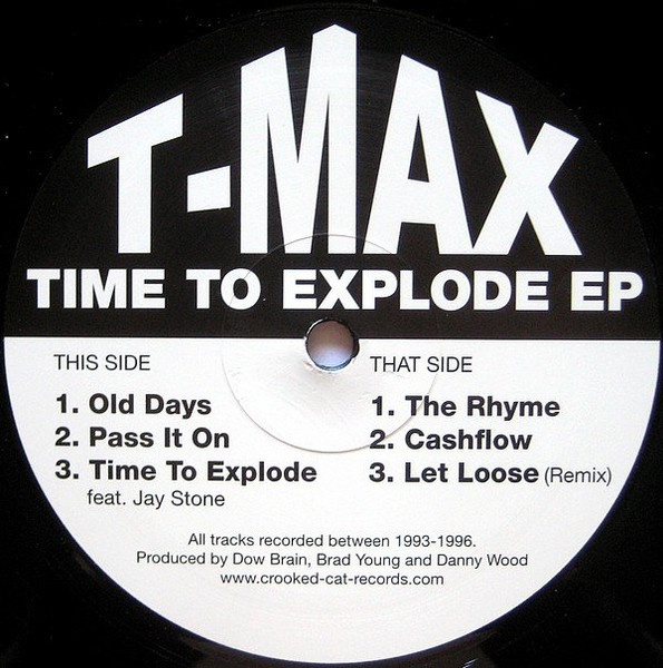 T-Max - Time To Explode EP | Crooked Cat Records (CCR001) - 2 T-Max - Time To Explode EP | Crooked Cat Records (CCR001) - 2