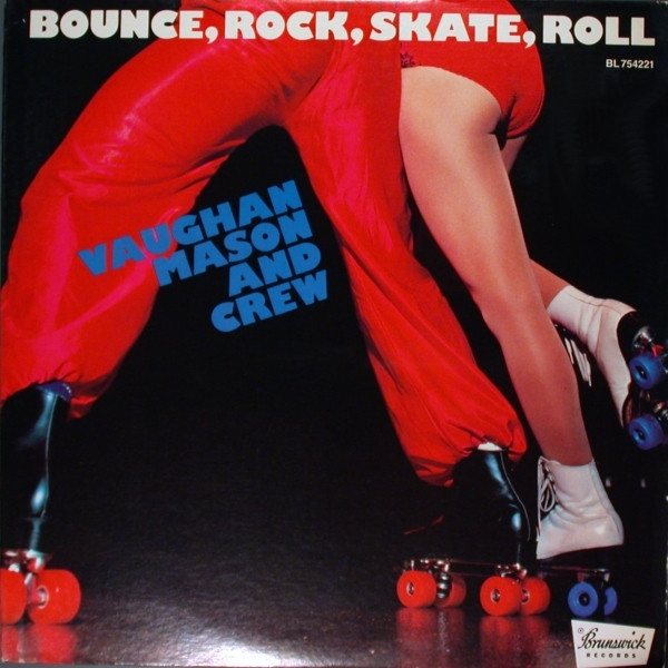 Vaughan Mason & Crew - Bounce, Rock, Skate, Roll | Brunswick (BL 754221)