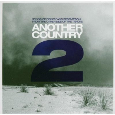 Various - Another Country 2 - Songs Of Dignity And Redemption From The Other Side Of The Tracks | Agenda (AGN008CD) - main