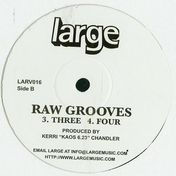 Kerri Chandler - Raw Grooves | Large Records (LARV016) - 2