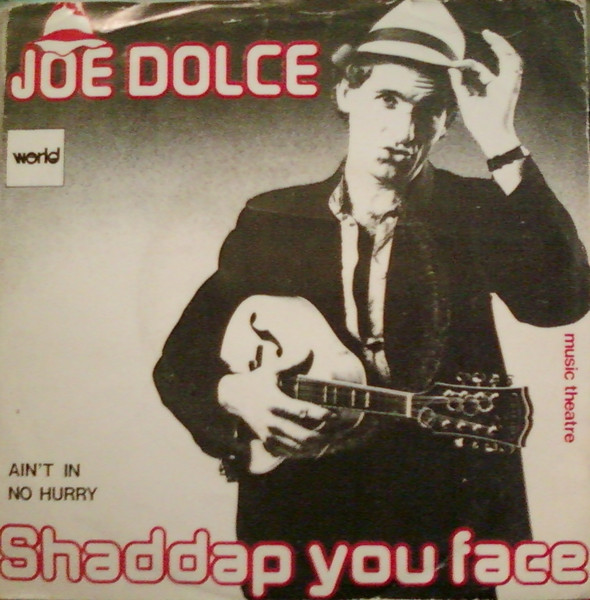 Joe Dolce Music Theatre - Shaddap You Face | World (501703) - main
