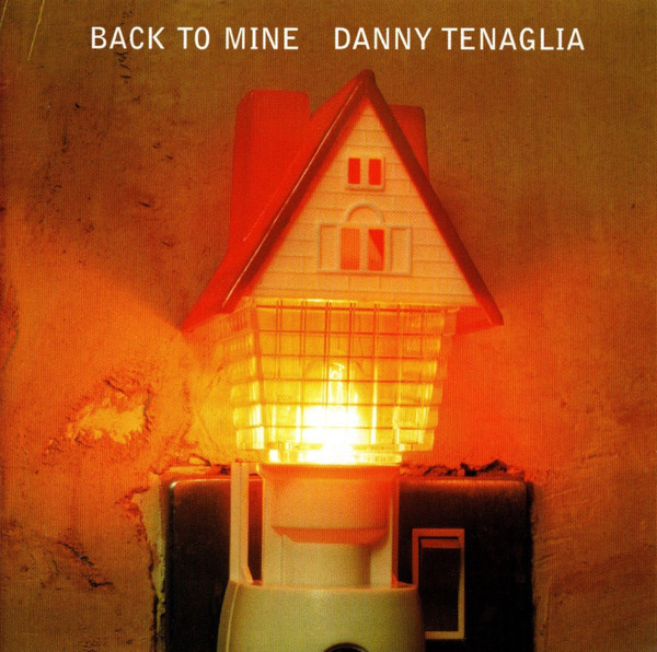 Danny Tenaglia - Back To Mine | DMC (BACKCD3)