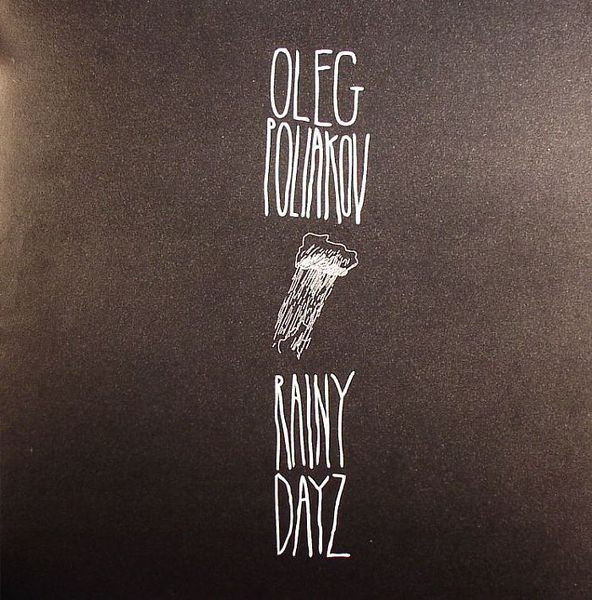 Oleg Poliakov - Rainy Dayz | Circus Company (CCS036) - main Oleg Poliakov - Rainy Dayz | Circus Company (CCS036) - main