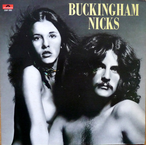 Buckingham Nicks - Buckingham Nicks | Polydor (2391 093) - main Buckingham Nicks - Buckingham Nicks | Polydor (2391 093) - main