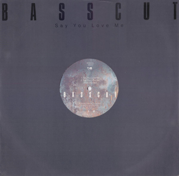 Basscut - Say You Love Me | 10 Records (BASS 2)