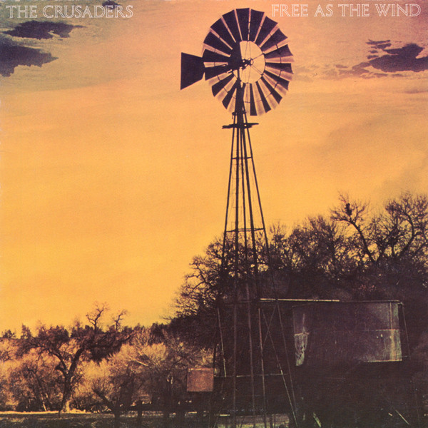 The Crusaders - Free As The Wind | Blue Thumb Records (28 981 XOT)