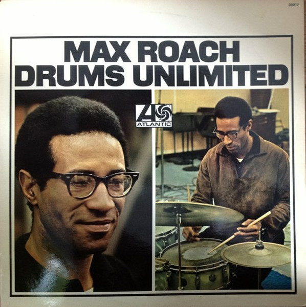 Max Roach - Drums Unlimited | Atlantic (30012)
