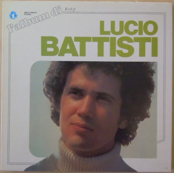Lucio Battisti - L'Album Di Lucio Battisti | Numero Uno (ZMLN 33381(3)) - main Lucio Battisti - L'Album Di Lucio Battisti | Numero Uno (ZMLN 33381(3)) - main