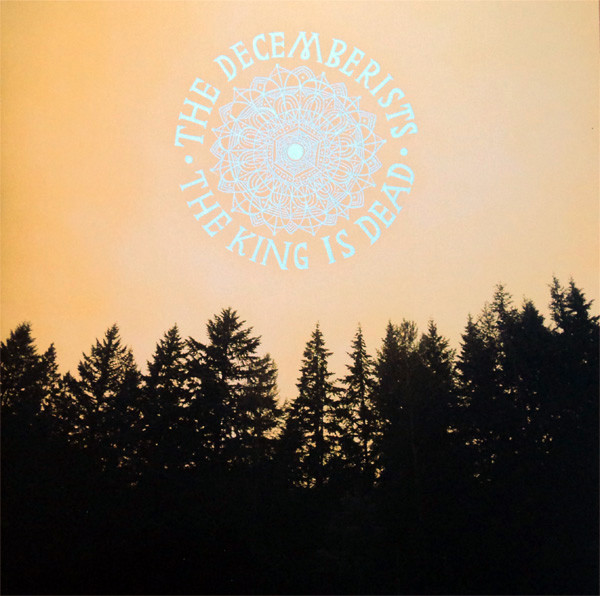 The Decemberists - The King Is Dead | Rough Trade (RTRADLP656)