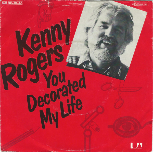 Kenny Rogers - You Decorated My Life | United Artists Records (1C 006-82 762)