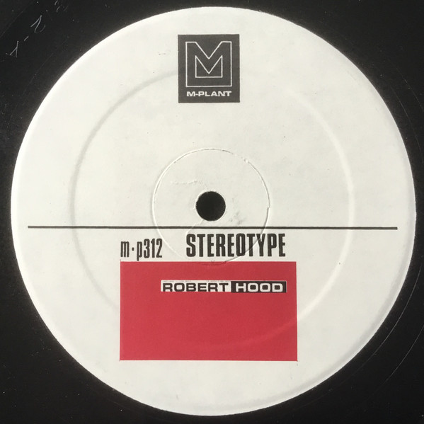 Robert Hood - Stereotype | M-Plant (m•p312)