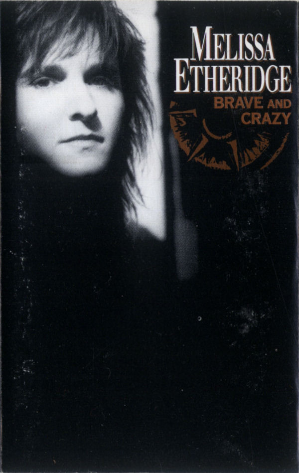 Melissa Etheridge - Brave And Crazy | Island Records (ISLC-1252)