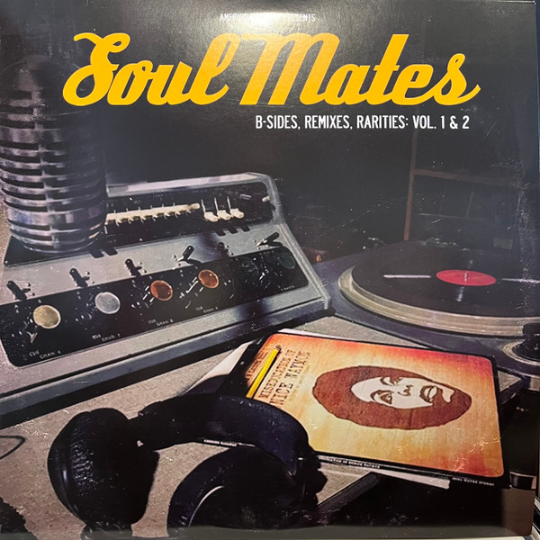 Amerigo Gazaway - Soul Mates : B-Sides, Remixes, Rarities: Vol. 1 & 2 | Soul Mates Records (SOULMATES)