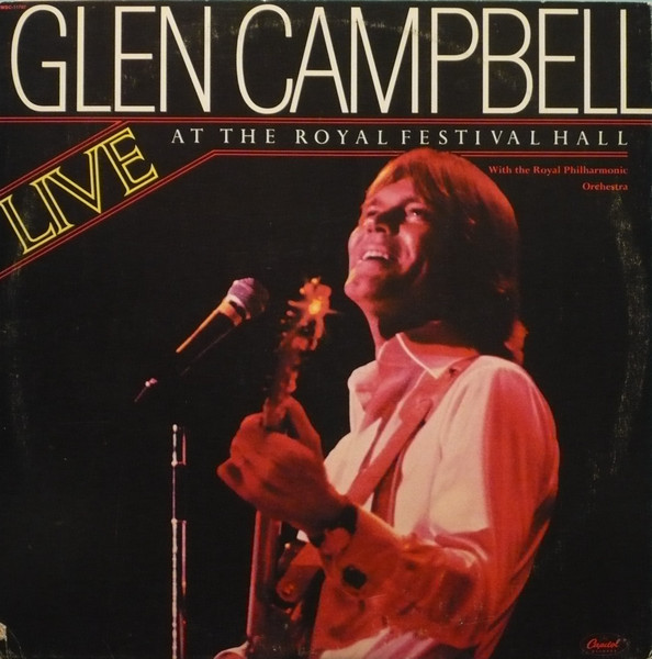 Glen Campbell With The Royal Philharmonic Orchestra - Live At The Royal Festival Hall | Capitol Records (SWBC-11707)