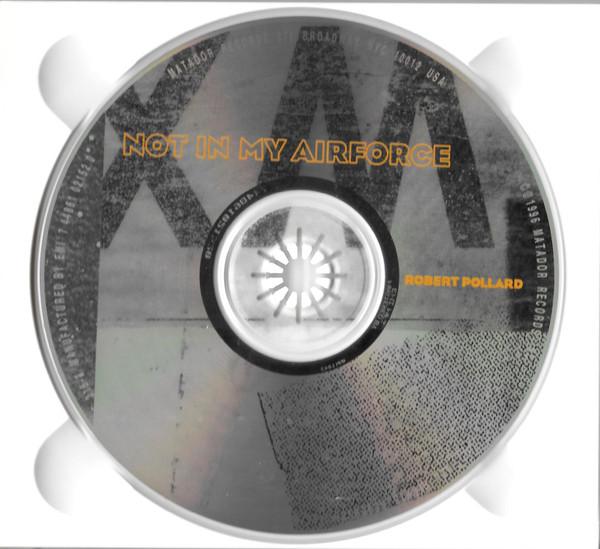 Robert Pollard - Not In My Airforce | Matador (OLE 215-2) - 3