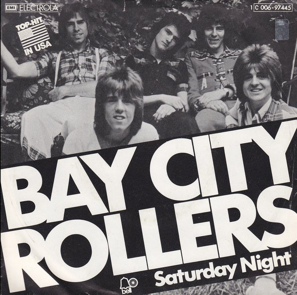 Bay City Rollers - Saturday Night | Bell Records (1 C 006-97 445)