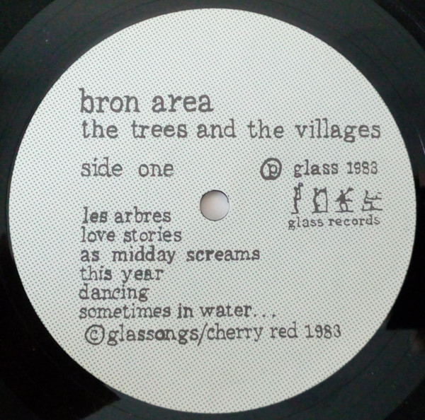 Bron Area - The Trees And The Villages | Glass Records (GLALP 005) - 3 Bron Area - The Trees And The Villages | Glass Records (GLALP 005) - 3