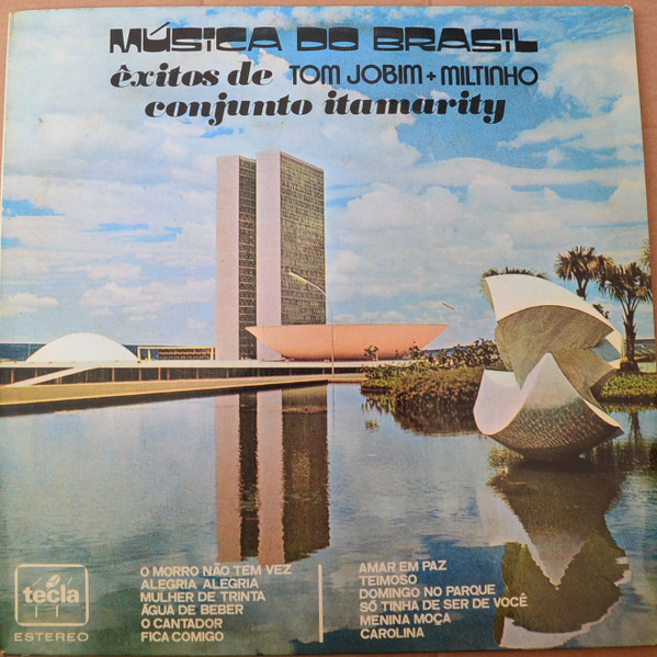 Conjunto Itamaraty - Música Do Brasil (Êxitos De Tom Jobim + Miltinho) | Tecla (TES 40.028/I) - main