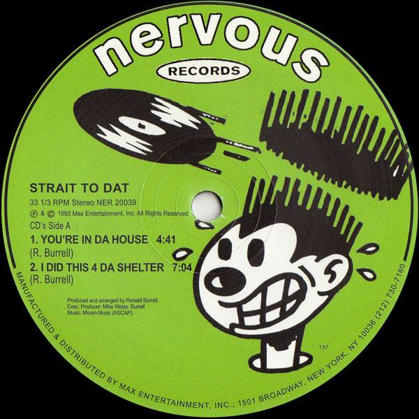 Strait 2 DAT - You're In Da House | Nervous Records (NER 20039) - main