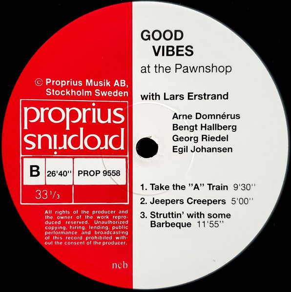 Lars Erstrand • Arne Domnérus Kvartett - Good Vibes At The Pawnshop Jazz Club | Proprius (PROP 9558) - 3