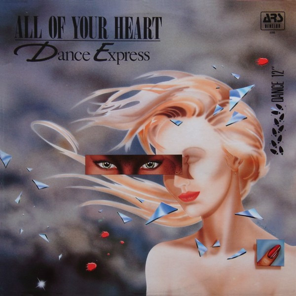 Dance Express - All Of Your Heart | ARS Records (ARS 3705) - main