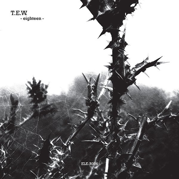 T.E.W. - Eighteen | electronique.it (ELE-R006) - main T.E.W. - Eighteen | electronique.it (ELE-R006) - main
