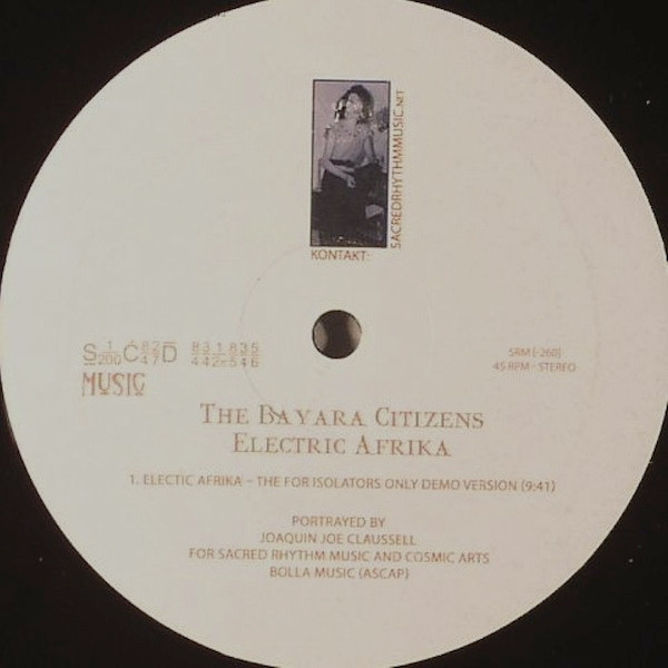 The Bayara Citizens - Electric Afrika (The For Isolators Only Demo Version) | Sacred Rhythm Music (SRM [-260])