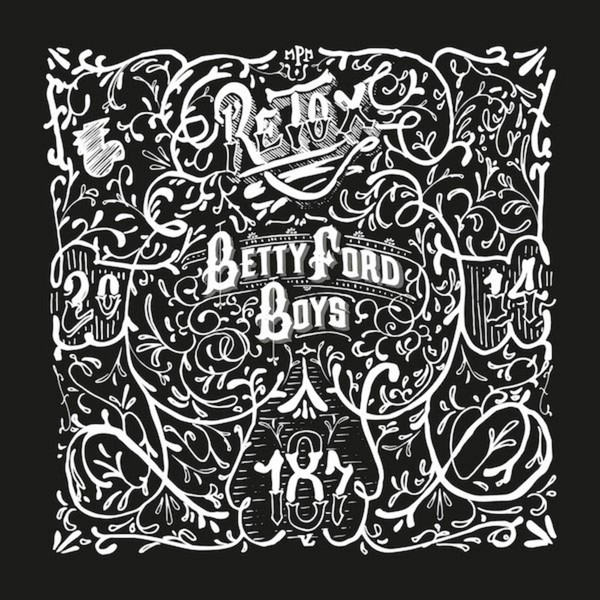 Betty Ford Boys - Retox | Melting Pot Music (MPM187)